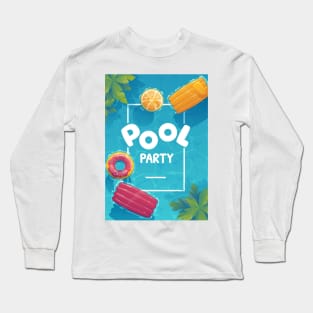 summer collection pool party Long Sleeve T-Shirt